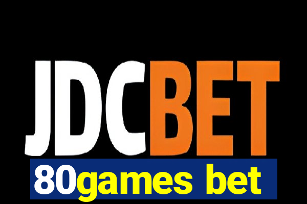 80games bet